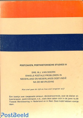Enkele postale problemen in Nederland en Ned. Oost Indië na de bevrijding, W.J. van Doorn 1975